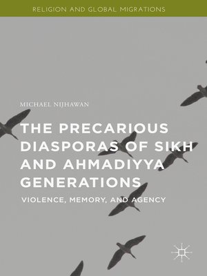 cover image of The Precarious Diasporas of Sikh and Ahmadiyya Generations